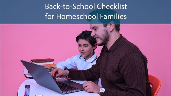 Back-to-School Checklist for Homeschool Families