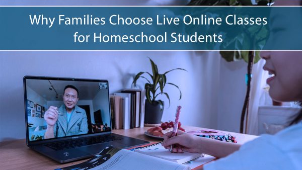 Why Families Choose Live Online Classes for Homeschool Students