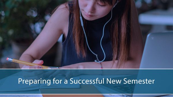 Preparing for a Successful New Semester